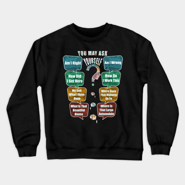 You May Ask Yourself Talking Heads Once In A Lifetime Classic Retro Vintage Pie Chart Crewneck Sweatshirt by YasOOsaY